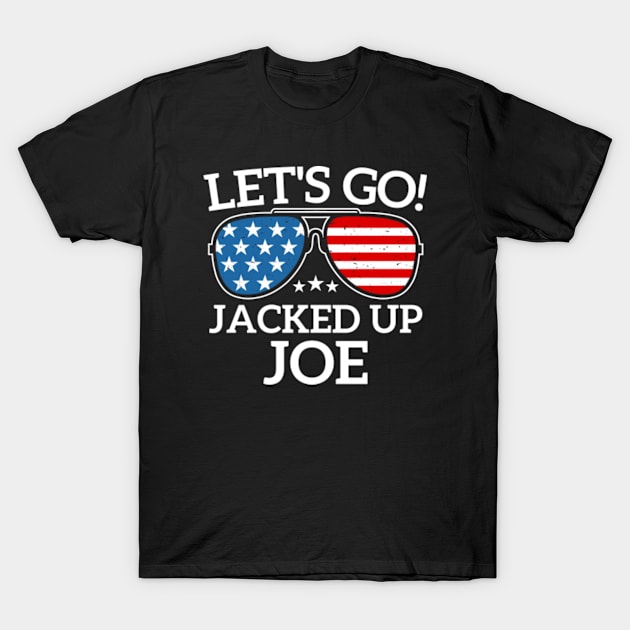 Let's Go Jacked Up Joe T-Shirt by GreenCraft